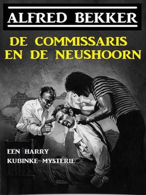 cover image of De commissaris en de neushoorn